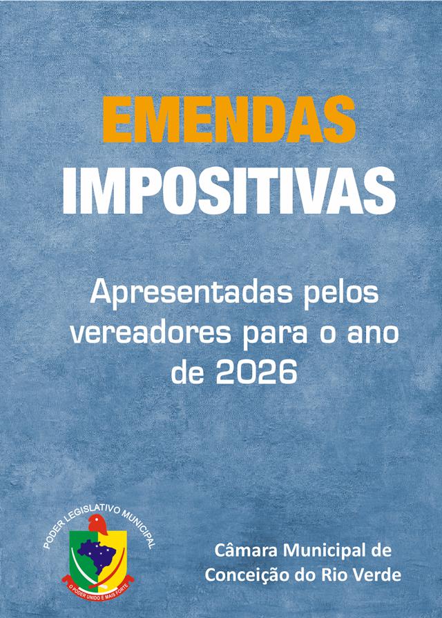 CLIQUE AQUI E VEJA A DESTINAÇÃO DAS EMENDAS IMPOSITIVAS DE CADA VEREADOR